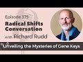 Unveiling the mysteries of gene keys with richard rudd