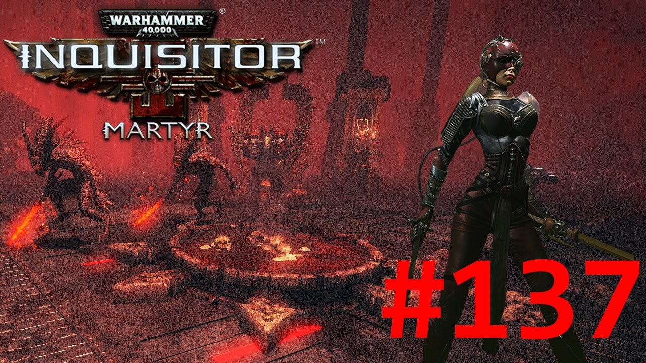 Alpha Legion Takedown - Warhammer 40K: Inquisitor - Martyr E137 - YouTube