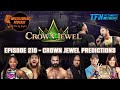 Wrestlebread podcast  wwe crown jewel predictions wwe aew livestream live