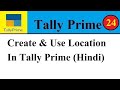 How to create location in tally prime