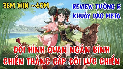 Tam Quốc Huyễn Tướng VNG Review đội hình tướng R cân team gấp đôi lực chiến cho nông dân cực ảo
