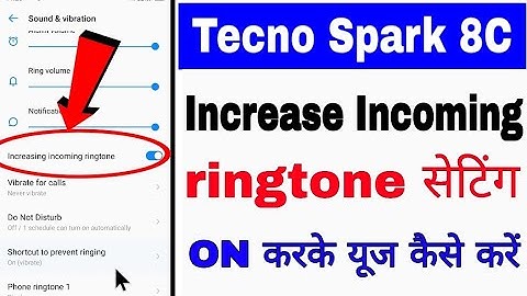 tecno spark 8c increase Incoming ringtone ।। enable/use increase Incoming ringtone in Tecno Spark 8c