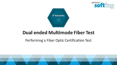 Dual ended Multimode Fiber Test - Performing a Fiber Optic Certification Test (i)