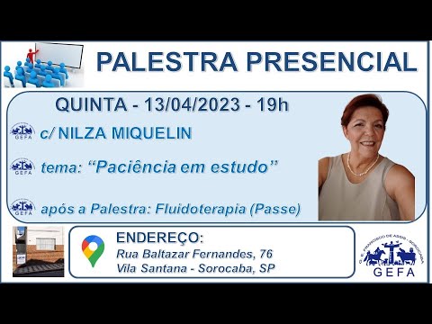 Assista: Palestra Presencial - c/ NILZA MIQUELIN (13/04/2023)