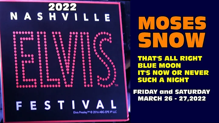 Moses Snow - 2022 Nashville Elvis Festival
