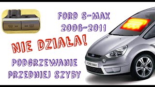 Podgrzewanie Przedniej Szyby Nie Działa - Diagnostyka - Ford S-Max 2006