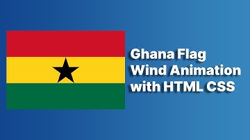 Ghana Flag Animation with HTML CSS | HTML CSS Flag Animation @raselcoder