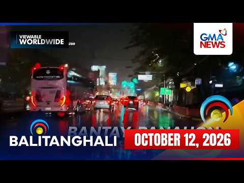Balitanghali Express: October 12, 2026