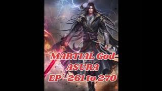 MARTIAL GOD ASURA !! SUPER YODDHA !! Episode- 261 to 270, !!#anime #audiobook #trending #superyoddha