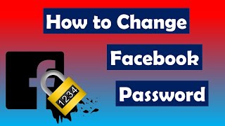 How to Change Facebook Password |How To Properly Change Your Facebook Account Password 2022