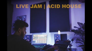 LIVE JAM | ACID HOUSE | ABLETON