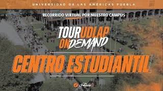 Conoce el Centro Estudiantil de la UDLAP | Tour UDLAP on Demand