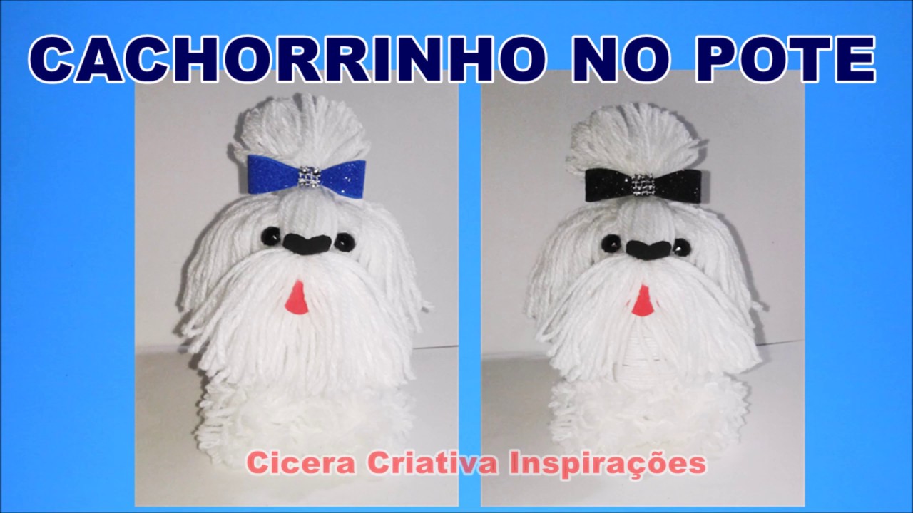 Cachorrinho no pote | Reciclagem de pote de maionese | Cicera Criativa Inspirações