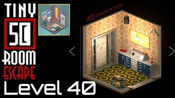 50 tiny room escape level 40 walkthrough ( Orientation )