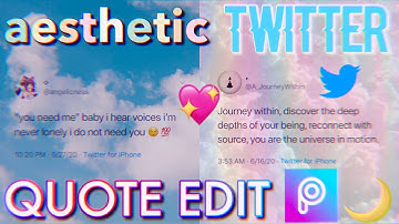 HOW TO MAKE AESTHETIC TWITTER QUOTE EDITS ✨