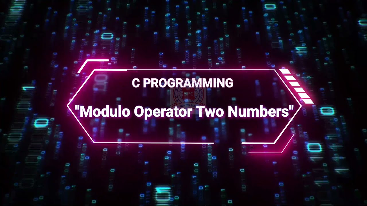 C PROGRAMMING "Modulo Operator - Two Number" - YouTube
