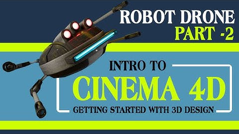 Detail Modeling || Intro to Cinema 4D Robot Drone Part 2