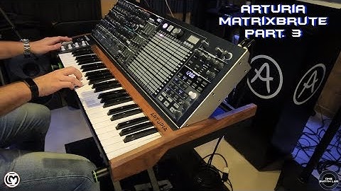 Arturia Matrixbrute Part. 3 | No Talking |