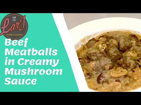 Video: Ua Noj Meatballs Hauv Creamy Mushroom Sauce