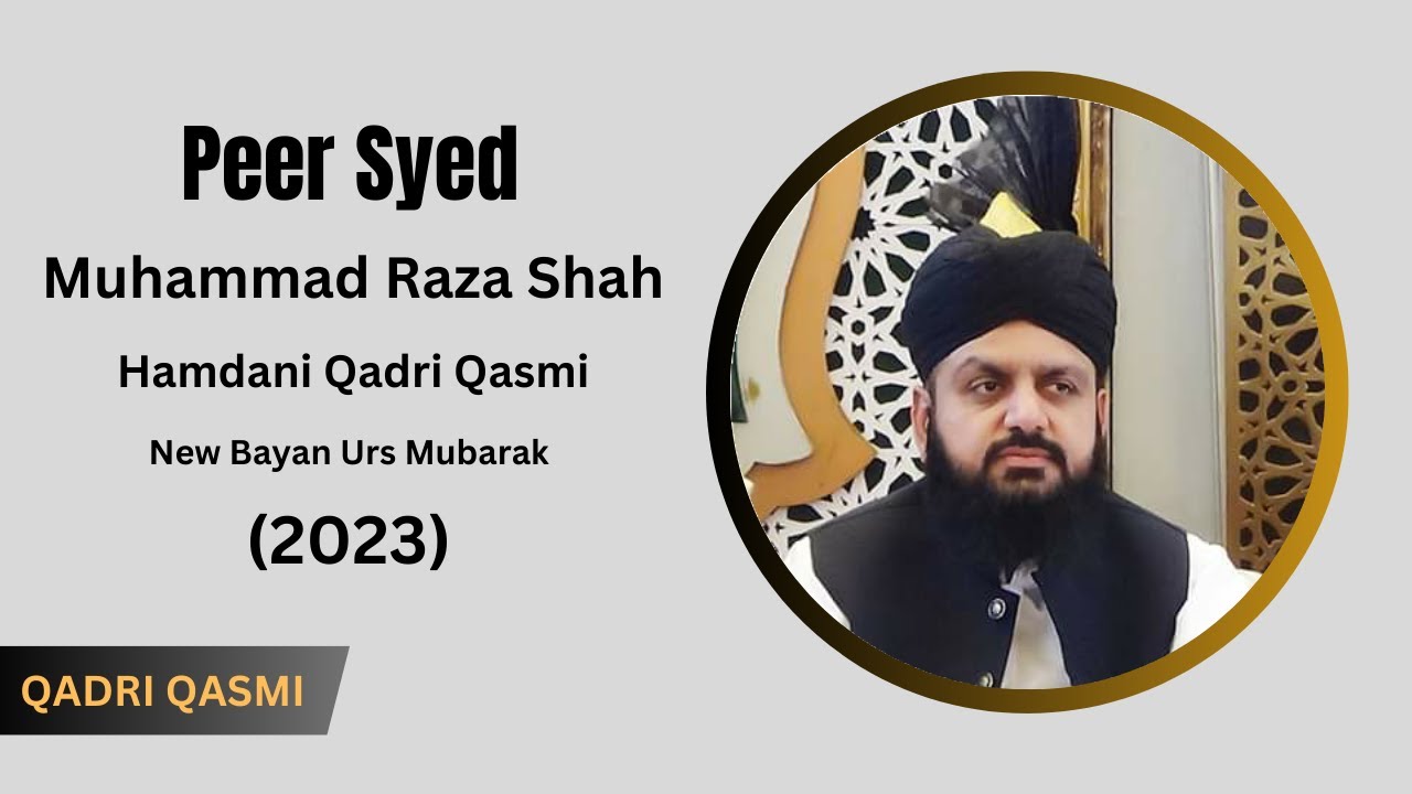 Bayan By Peer Syed Muhammad Raza Shah||Hamdani ||QadriQasmi - YouTube