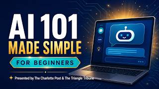 Full AI101Made Simple Guide
