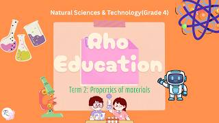 Grade 4 Natural Sciences &Technology – T2- Properties of materials
