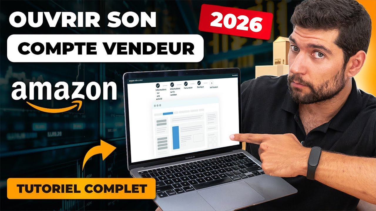 Comment Créer un Compte Vendeur Amazon FBA (CORRECTEMENT)