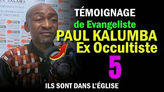 5. Témoignage de Jean-Paul Kalumba (Partie 5): Ancien Sorcier /Ex Occultiste