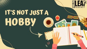 English Podcast For Learning English | Talking About HOBBIES | English Leap Podcast