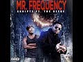 Mr frequency official music  skriptz ft the beege prod cashmoneyap