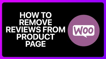How To Remove Reviews From WooCommerce Product Page Tutorial