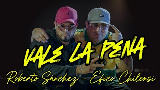 Vale La Pena Roberto Sánchez Efico Chilensi Video Oficial Clak Prod.