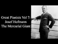 Josef hofmann the mercurial giant
