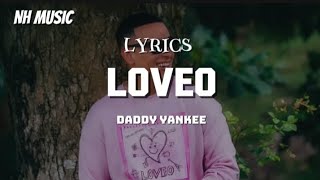 Daddy Yankee - Loveo | Letra