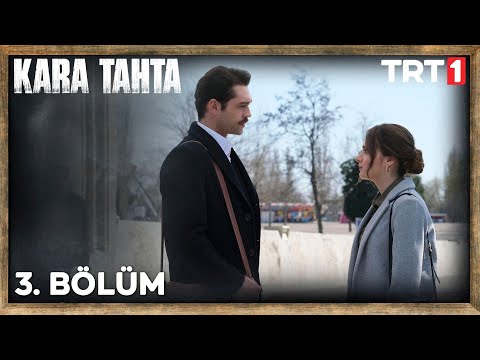 Kara Tahta 3. Bölüm