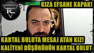 Kartal Bulut Mesaj Atan Kızın Mesajını Okuyor Efsane Kapak