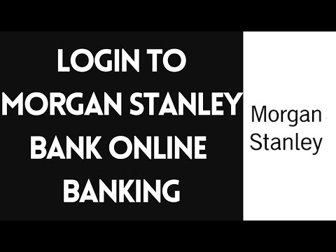 Morgan Stanley Bank Online Banking Login