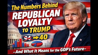 The Numbers Behind Republican Loyalty to Trump—and What It Means for the GOP’s Future