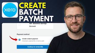 How to Create a Supplier Batch Payment in Xero (Step By Step 2026)