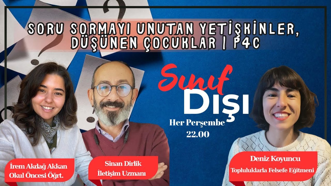 Soru Sormayı Unutan Yetişkinler |Sınıf Dışı