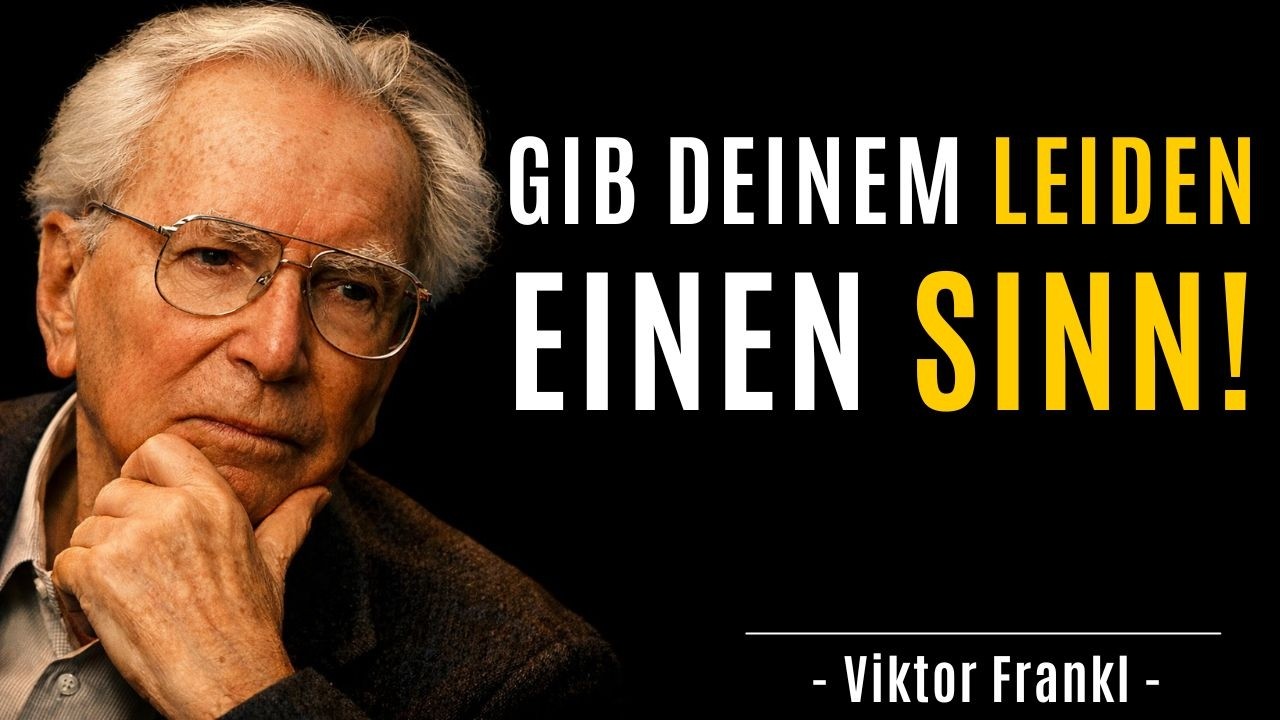 Wer seinem Leiden einen Sinn gibt, wird stärker als das schwerste Schicksal | Viktor Frankl