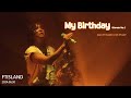 FTISLAND - My Birthday (2024 FTISLAND LIVE 'PULSE')