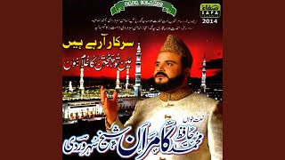 Kamran Sheikh Soharwardi - Kuch Hijre Nabi Ki Baat Karo - Latest Rabil Ul Awal Album 1436