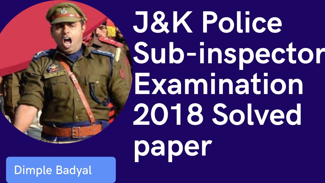 J&k Police sub-inspector (jkpsi) 2018 Examination Full length solved paper in detail- Part 1