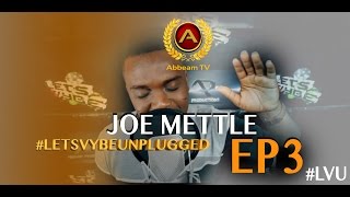 2016 Joe Mettle - Nhyira | Let's vybe Unplugged Episode 3