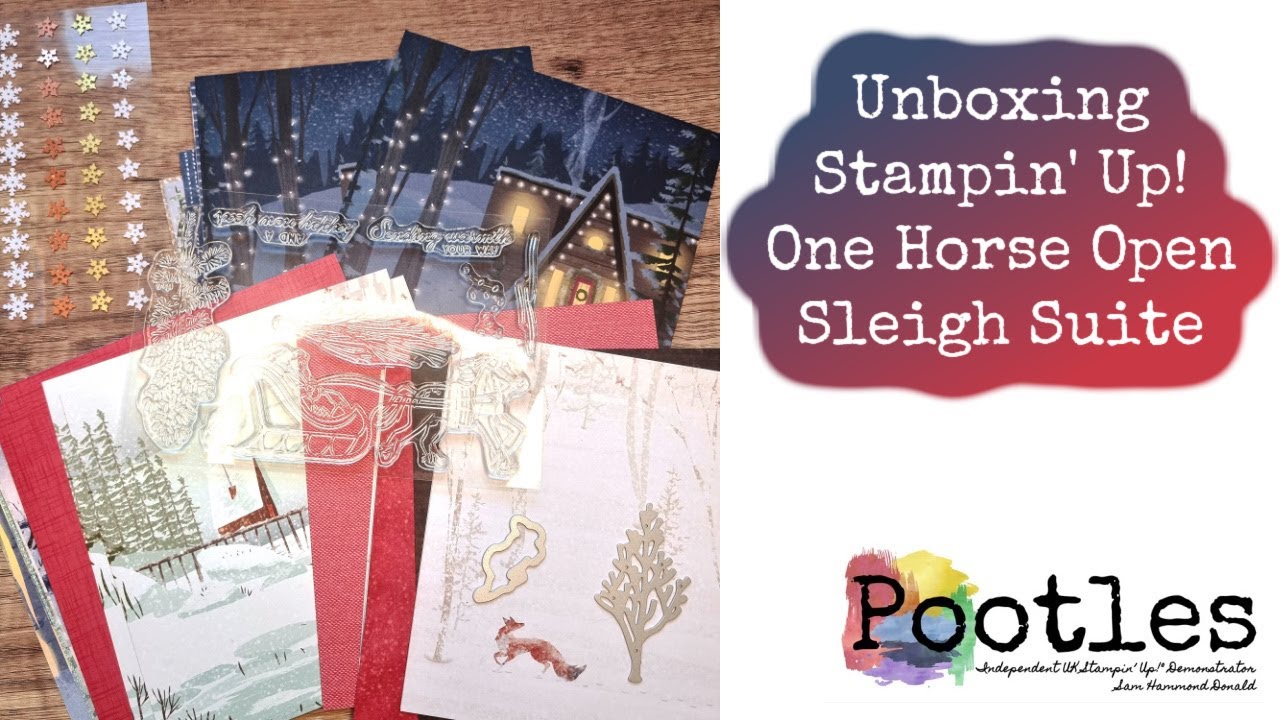 Unboxing Stampin' Up! One Horse Open Sleigh Suite YouTube