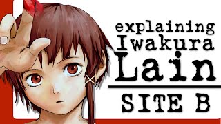 Explaining Iwakura Lain: Site B | the 