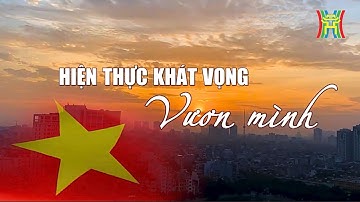 Hiện thực khát vọng vươn mình | Phóng sự tài liệu