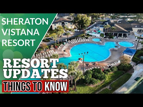 RESORT UPDATE - Sheraton Vistana Resort, Lake Buena Vista, Orlando