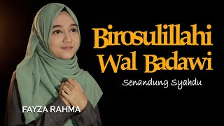 Birosulillahi Wal Badawi - Fayza Rahma | Haqi 